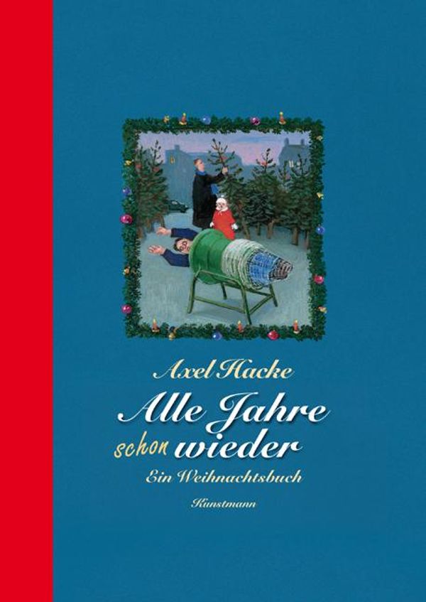Alle Jahre schon wieder - Axel Hacke (Buch)