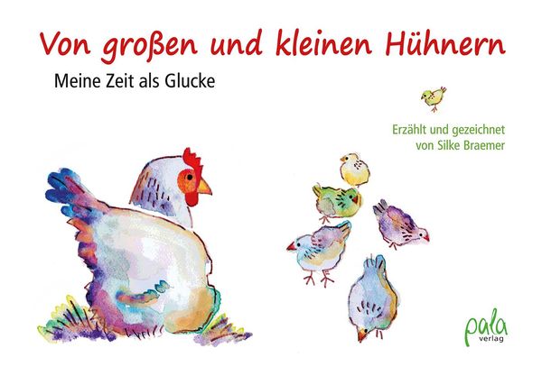 Von großen und kleinen Hühnern - Silke Braemer (Buch)