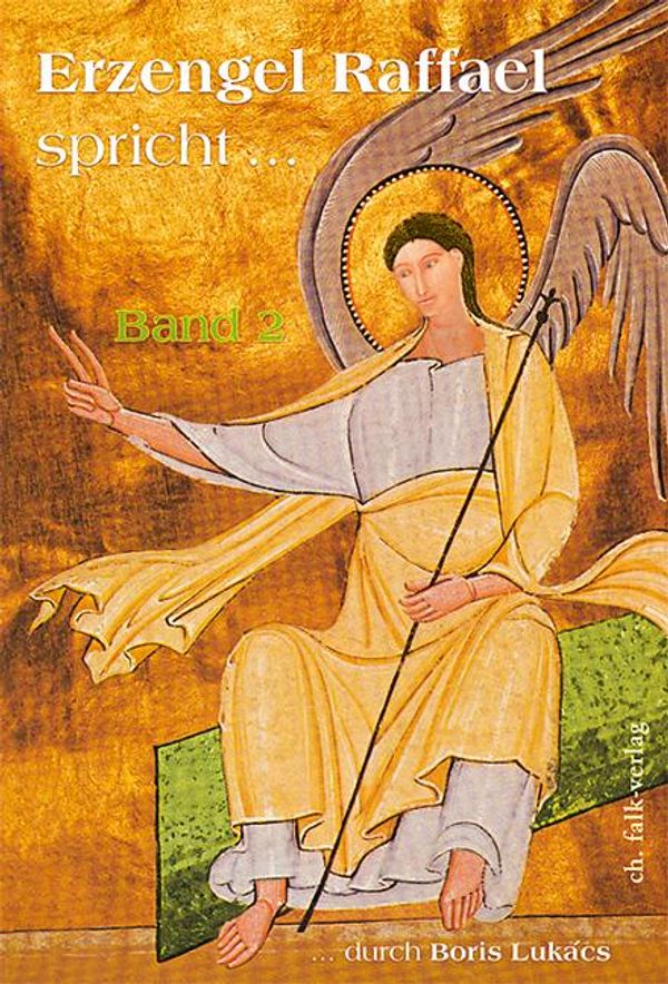Erzengel Raffael spricht 2 - Boris Lukàcs (Buch)