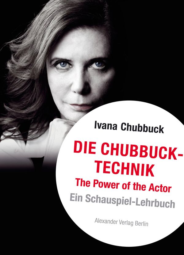 Die Chubbuck-Technik - Ivana Chubbuck (Buch)