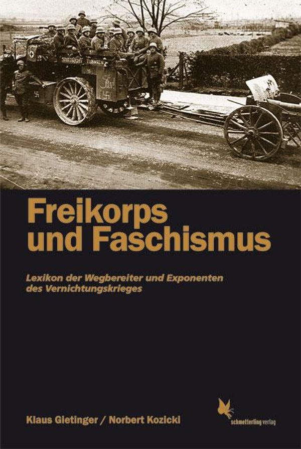 Freikorps und Faschismus - Klaus Gietinger (Buch)