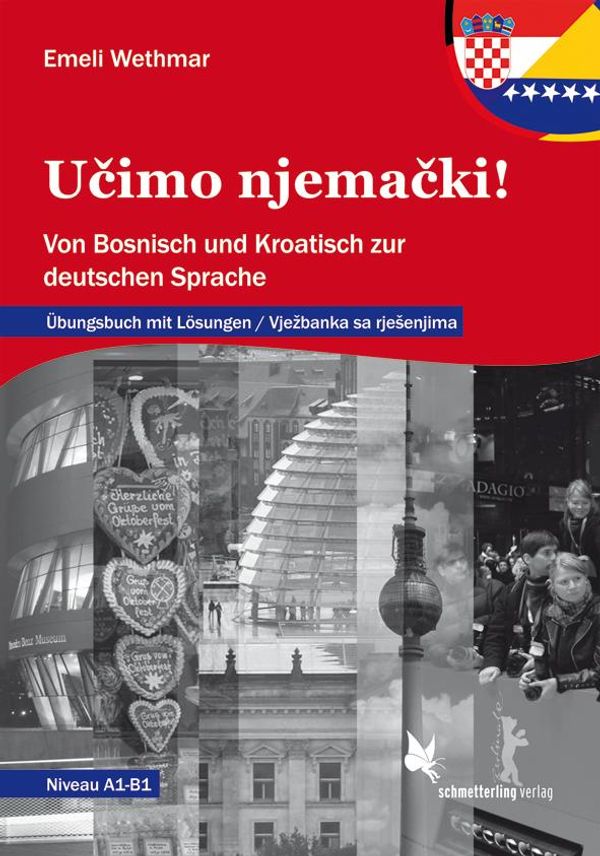 Ucimo njemacki Übungsbuch mit Lösungen. Ziel: B1, Vjezbanka sa rj...