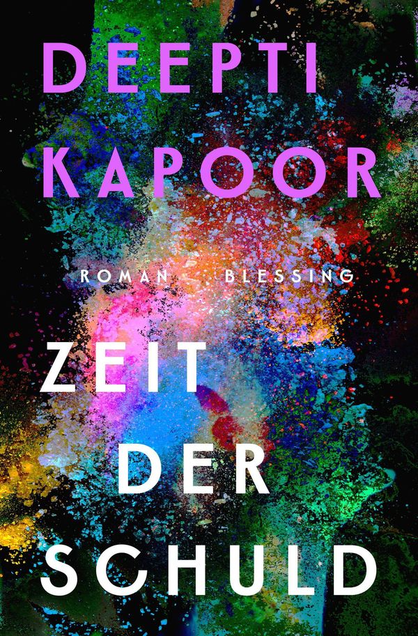 Zeit der Schuld - Deepti Kapoor (Buch)