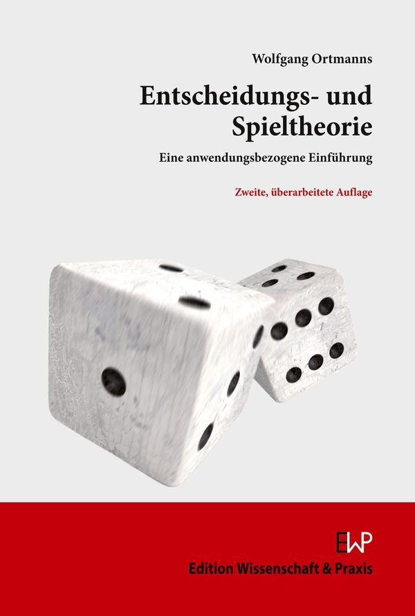 Entscheidungs- und Spieltheorie - Wolfgang Ortmanns (Buch)