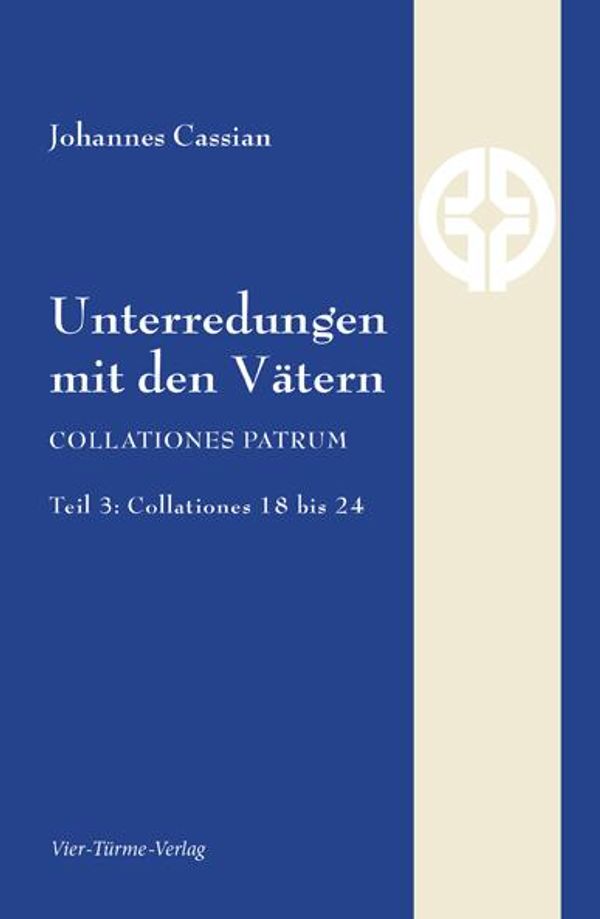 Unterredungen mit den Vätern - Johannes Cassian (Buch)