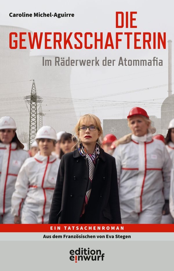 Die Gewerkschafterin - Caroline Michel-Aguirre (Buch)