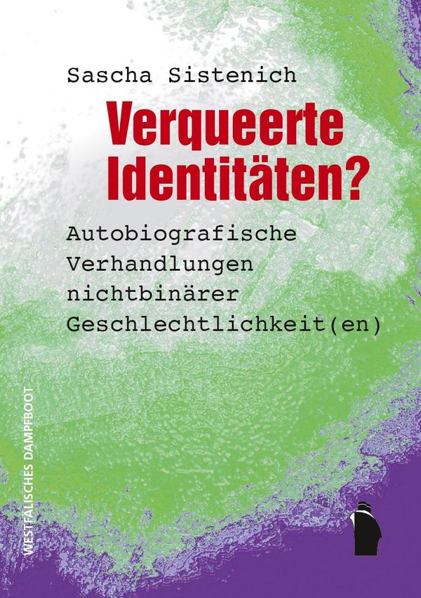 Verqueerte Identitäten? - Sascha Sistenich (Buch)