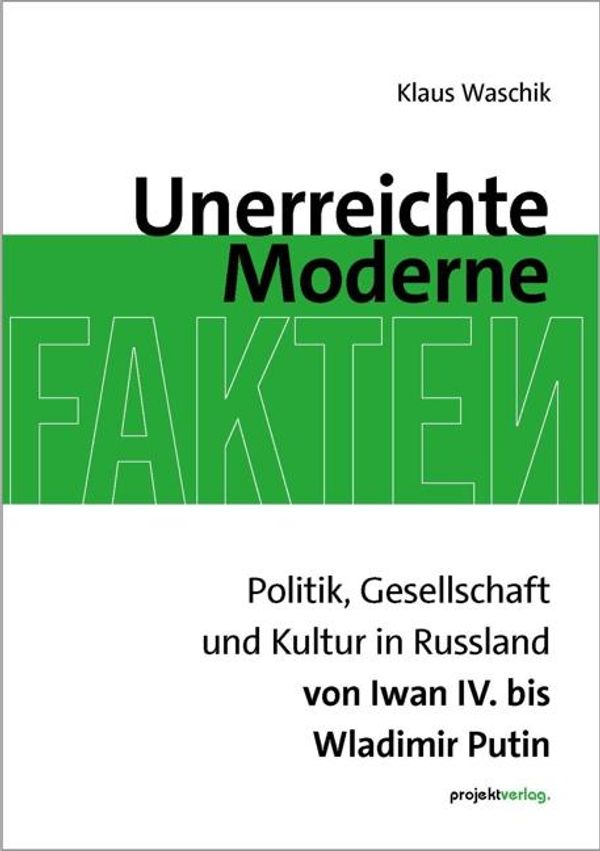 Unerreichte Moderne - Klaus Waschik (Buch)