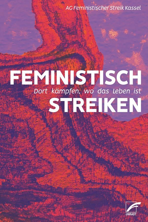 Feministisch streiken - AG Feministischer Streik Kassel (Buch)