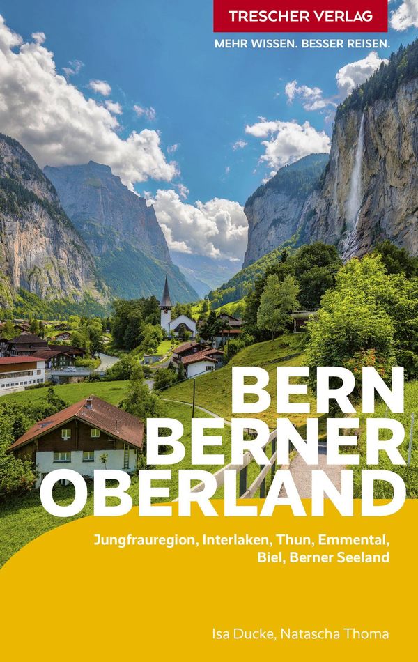 TRESCHER Reiseführer Bern und Berner Oberland - Isa Ducke (Buch)