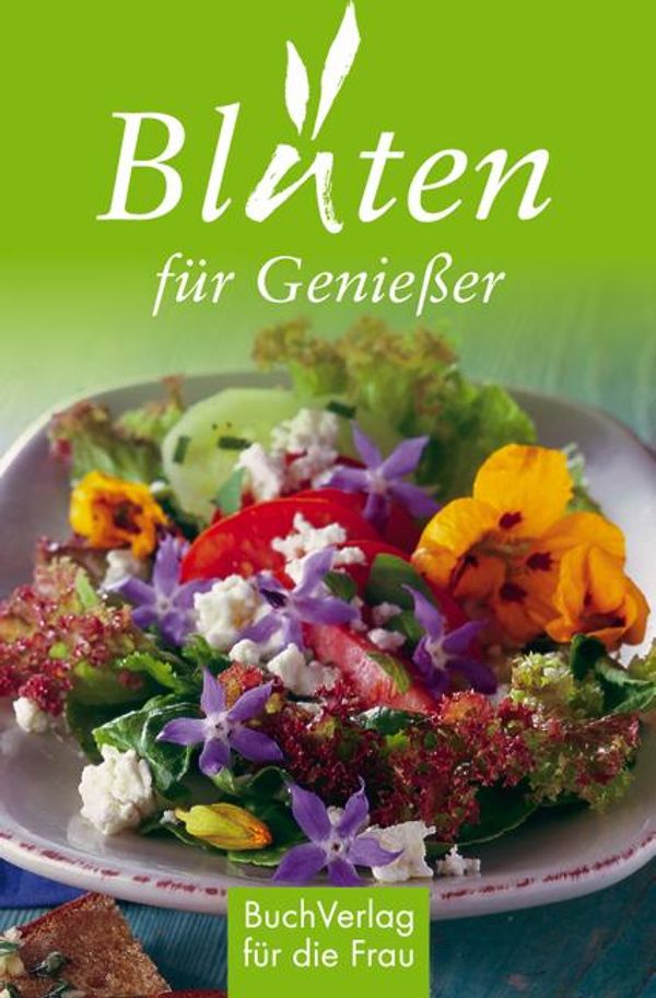 Blüten für Genießer - Tassilo Wengel (Buch)