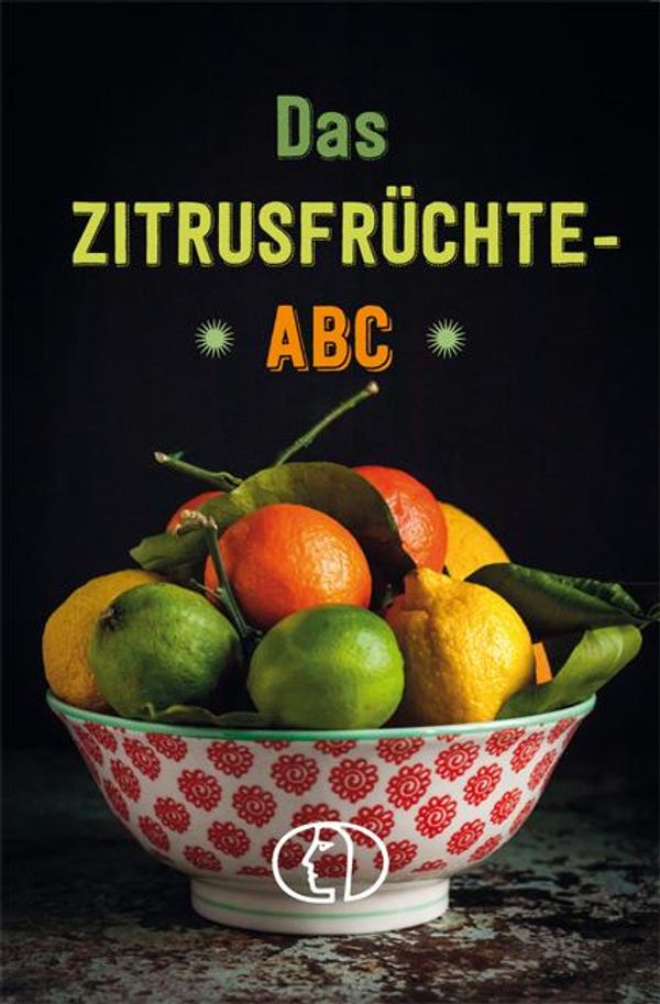 Das Zitrusfrüchte-ABC - Grit Nitzsche (Buch)