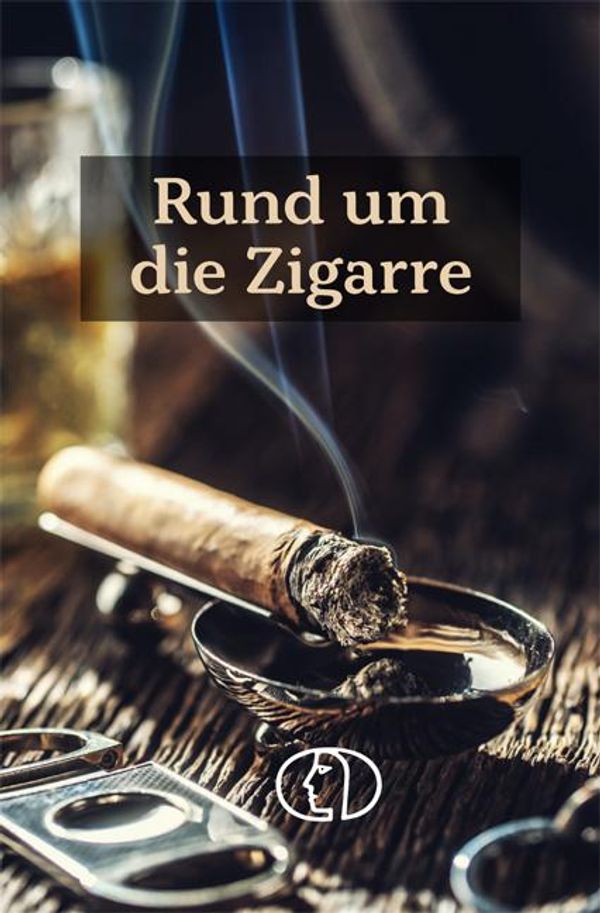 Rund um die Zigarre - Carlos Steiner (Buch)