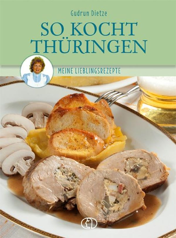 So kocht Thüringen - Gudrun Dietze (Buch)