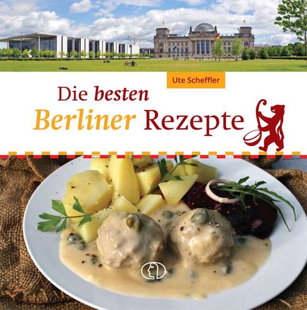 Die besten Berliner Rezepte - Ute Scheffler (Buch)