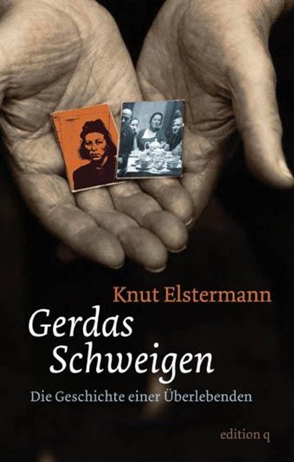 Gerdas Schweigen - Knut Elstermann (Buch)