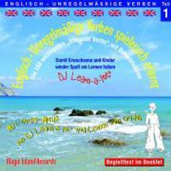 Englisch - Unregelmässige Verben spielerisch erlernt 1. CD (CD)