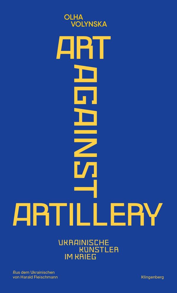 Art against Artillery - Olha Volynska (Buch)