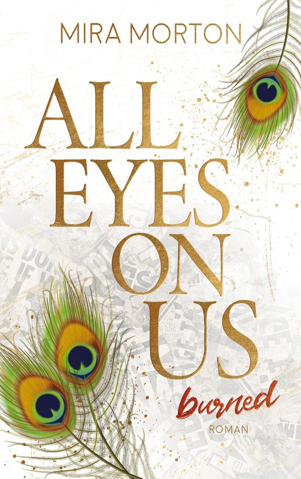 All eyes on us - Burned - Mira Morton (Buch)