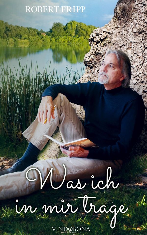 Was ich in mir trage - Robert Fripp (Buch)