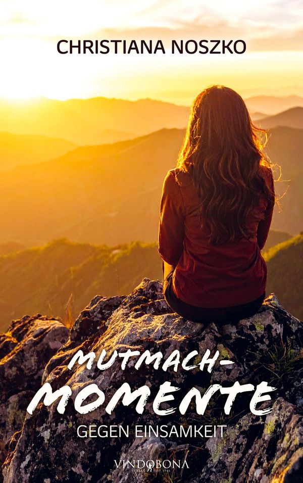 Mutmach-Momente gegen Einsamkeit - Christiana Noszko (Buch)