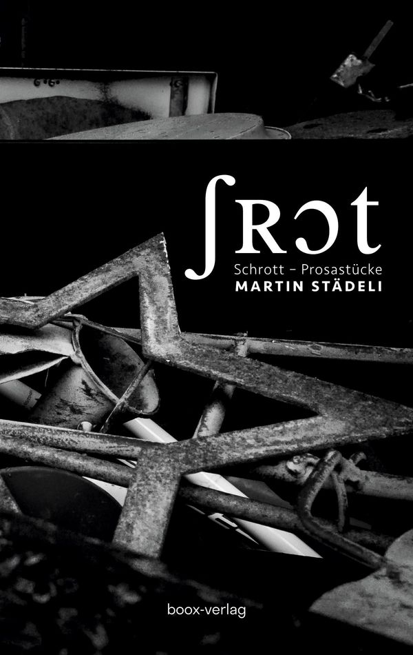 Schrott - Martin Städeli (Buch)