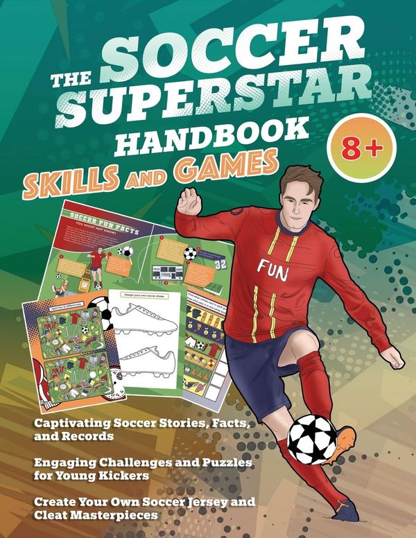 The Soccer Superstar Handbook - Skills and Games - Velvet Idole (Buch)