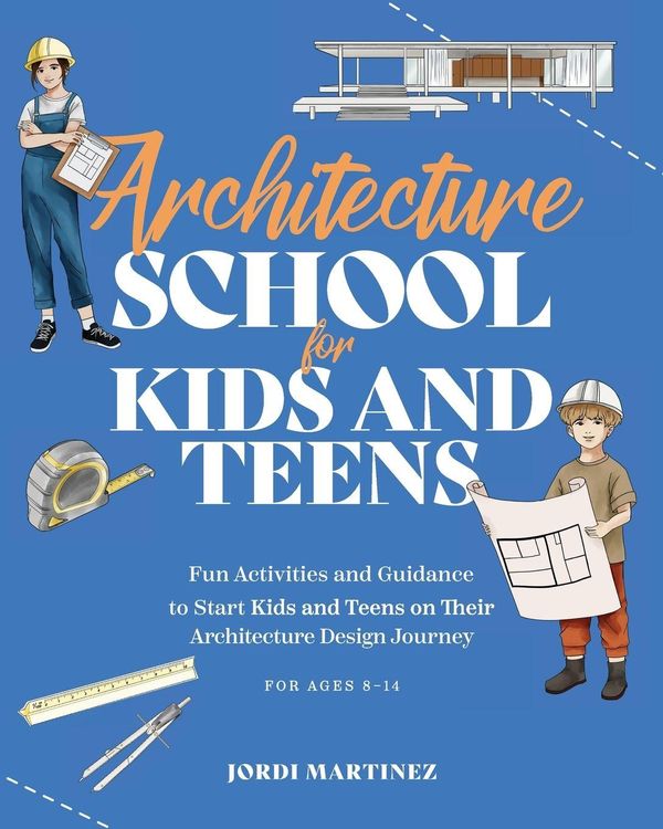 Architecture school for kids and teens - Bye Bye Studio (Buch)