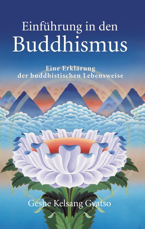 Einführung in den Buddhismus - Geshe Kelsang Gyatso (Buch)