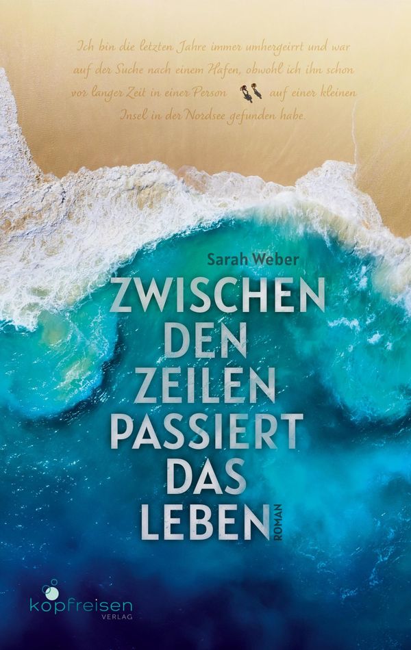 Zwischen den Zeilen passiert das Leben - Sarah Weber (Buch)