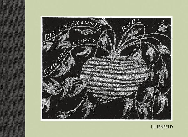 Die unbekannte Rübe - Edward Gorey (Buch)