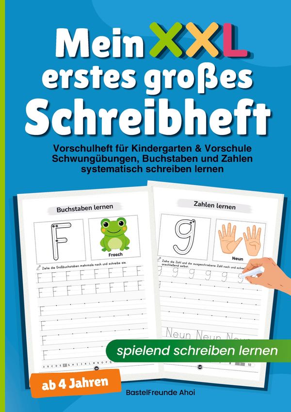 Mein erstes großes Schreibheft - spielend schreiben lernen ab 4 Jah...