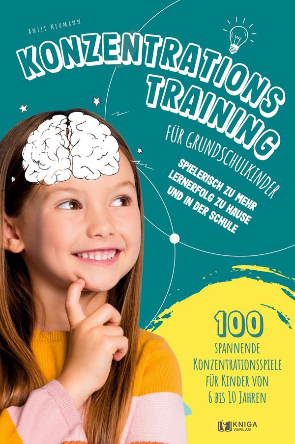 Konzentrationstraining für Grundschulkinder - Antje Neumann (Buch)