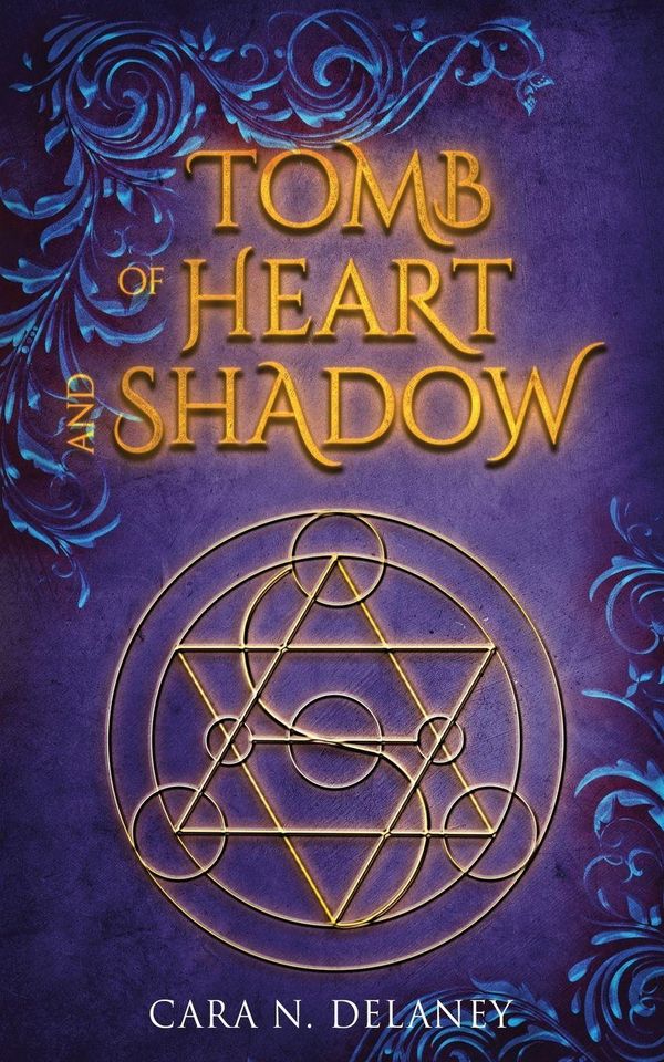 Tomb of Heart and Shadow - Cara N. Delaney (Buch)