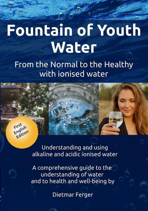 Fountain of Youth Water - Dietmar Ferger (Buch)