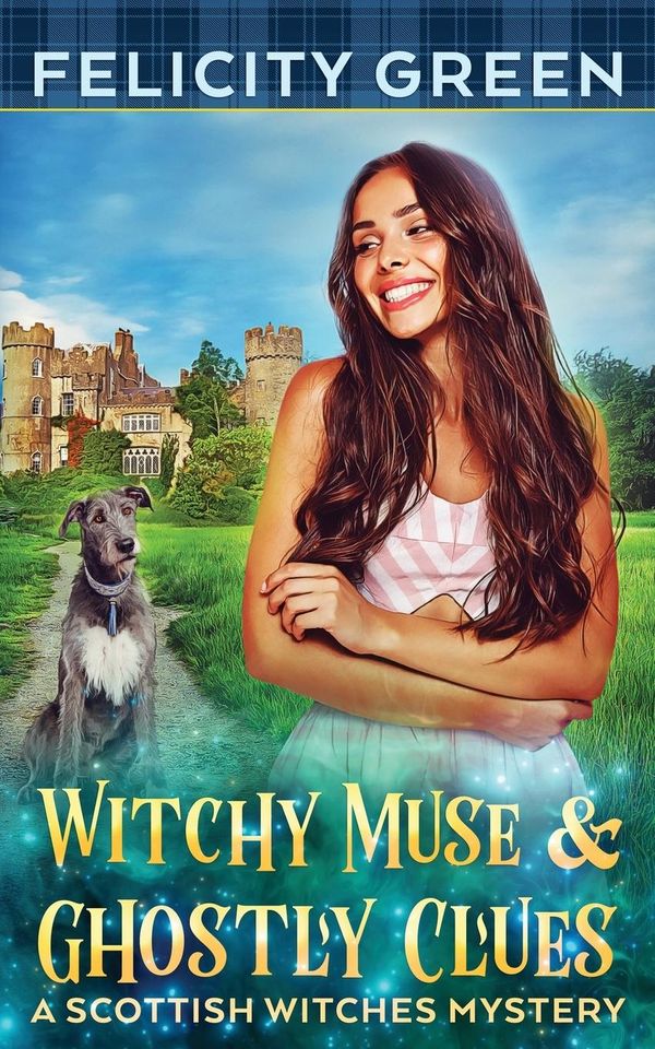 Witchy Muse and Ghostly Clues - Felicity Green (Buch)