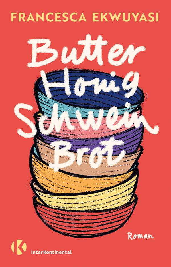 Butter Honig Schwein Brot - Francesca Ekwuyasi (Buch)
