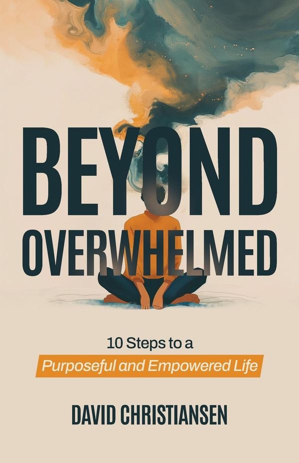 Beyond Overwhelmed - David Christiansen (Buch)