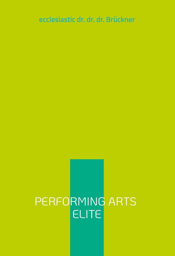 performing arts elite - Geist Brückner (Buch)