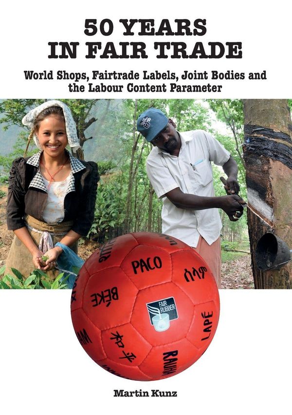 50 Years In Fair Trade - Martin Kunz (Buch)