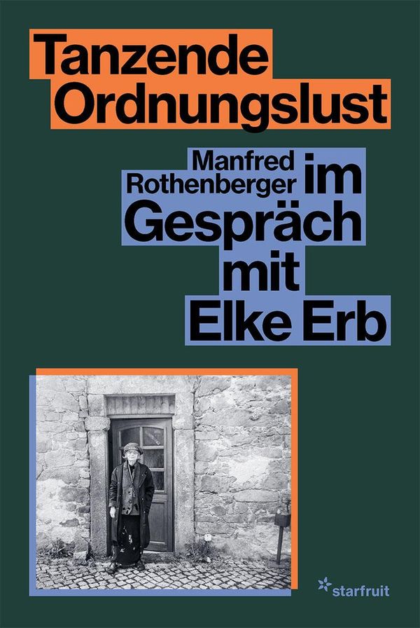 Tanzende Ordnungslust - Manfred Rothenberger (Buch)