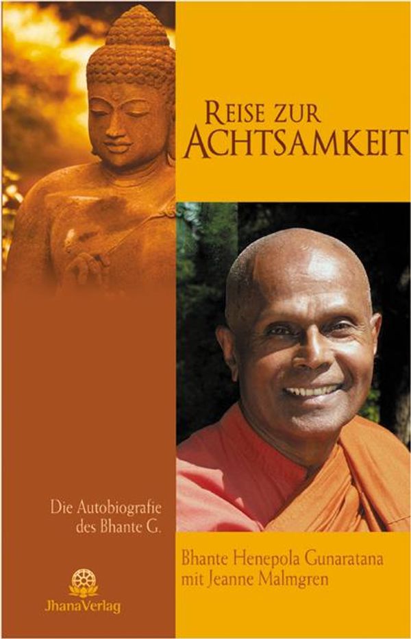 Reise zur Achtsamkeit - Bhante Henepola Gunaratana (Buch)