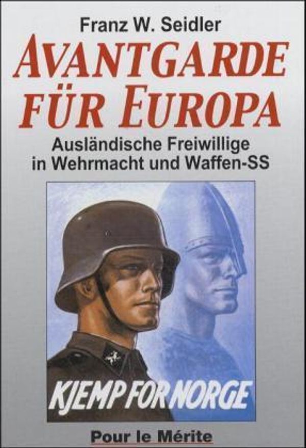 Avantgarde für Europa - Franz W. Seidler (Buch)