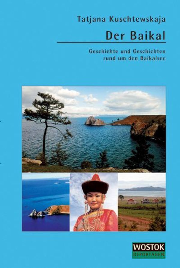 Der Baikal - Tatjana Kuschtewskaja (Buch)