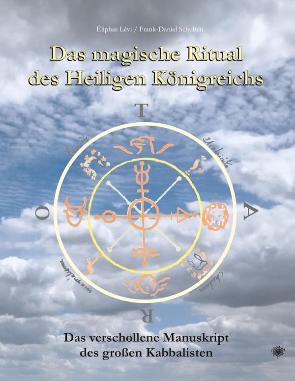 Das magische Ritual des Heiligen Königreichs - Éliphas Lévi (Buch)