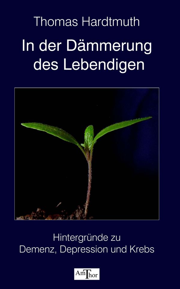 In der Dämmerung des Lebendigen - Thomas Hardtmuth (Buch)