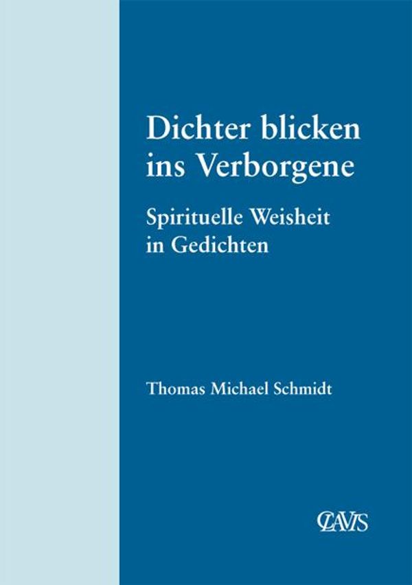 Spirituelle Weltliteratur / Dichter blicken ins Verborgene (Buch)