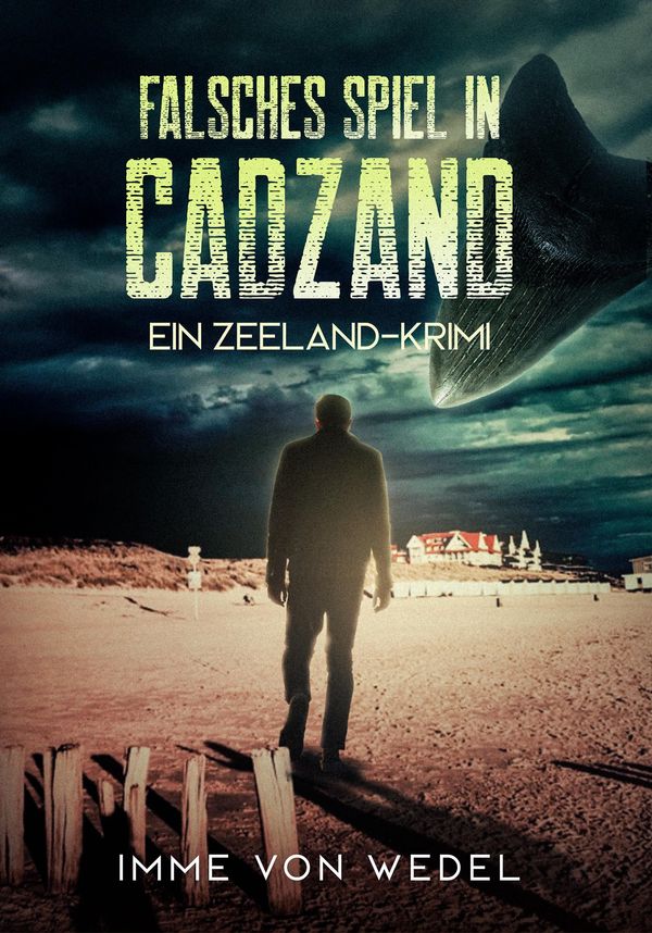 Falsches Spiel in Cadzand - Imme von Wedel (Buch)
