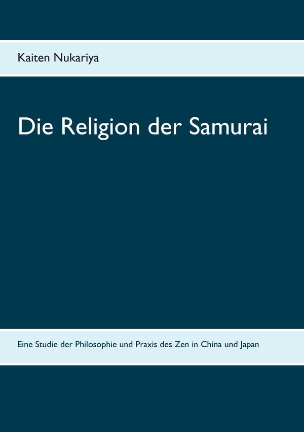 Die Religion der Samurai - Kaiten Nukariya (Buch)