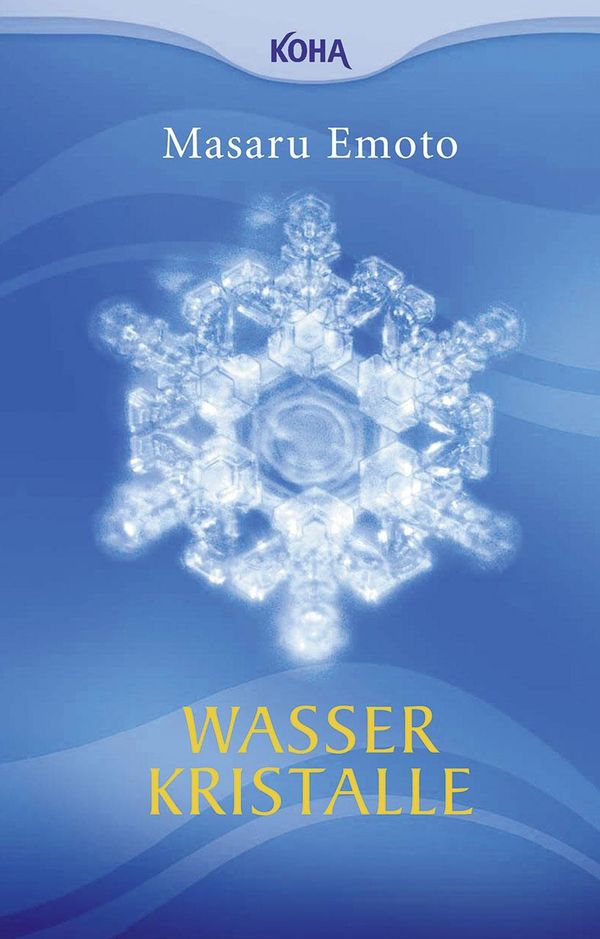 Wasserkristalle - Masaru Emoto (Buch)